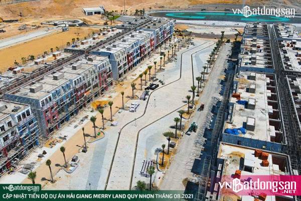 Cập nhập tiến độ thi công tháng 8/2021 dự án Hải Giang Merry Land - Quy Nhơn